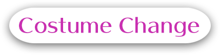 コスチュームチェンジ